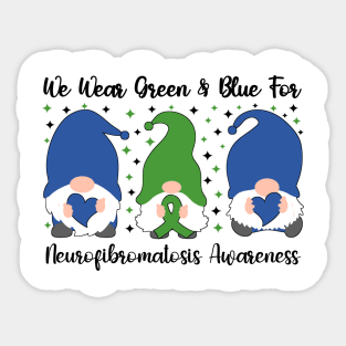 We Wear Green and Blue For Neurofibromatosis Awareness Sticker